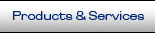 Products & Services